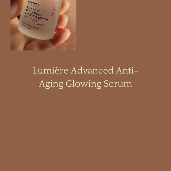 Lumiere Advanced Anti-Aging Glowing Serum